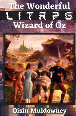 The Wonderful LitRPG Wizard of Oz