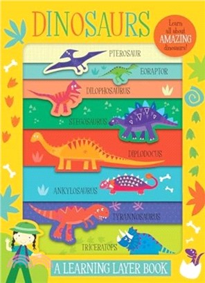 Dinosaurs：A Learning Layer Book