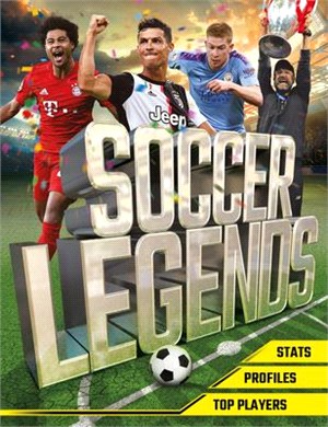 Soccer Legends ― The Top 100 Stars of the Modern Game