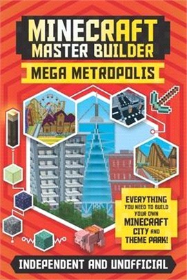 Minecraft Master Builder Mega Metropolis ― Build Your Own Minecraft City and Theme Park