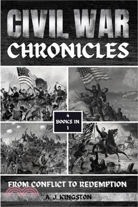 Civil War Chronicles: From Conflict To Redemption