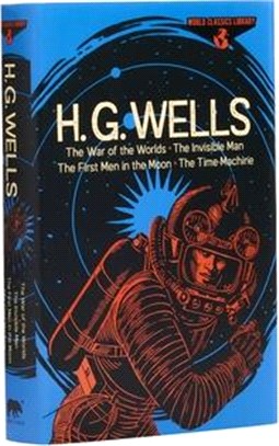 H. G. Wells ― The War of the Worlds / the Invisible Man / the First Men in the Moon / the Time Machine