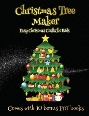 Easy Christmas Crafts for Kids (Christmas Tree Maker)：This book can be used to make fantastic and colorful christmas trees. This book comes with a collection of downloadable PDF books that will help