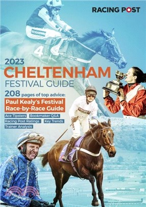 Racing Post Cheltenham Festival Guide 2023