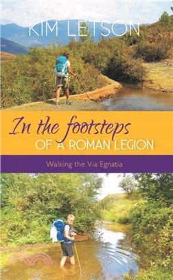 In The Footsteps of a Roman Legion：Walking the Via Egnatia (2016)