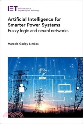 Artificial Intelligence for Smarter Power Systems: Fuzzy Logic and Neural Networks