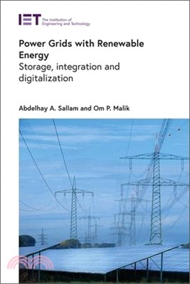 Power Grids with Renewable Energy: Storage, Integration and Digitalization