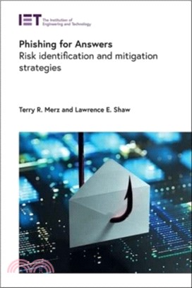 Phishing for Answers：Risk identification and mitigation strategies