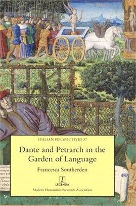Dante and Petrarch in the Garden of Language