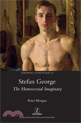 Stefan George: The Homosexual Imaginary