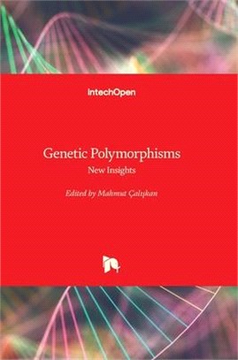 Genetic Polymorphisms: New Insights