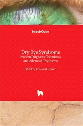Dry Eye Syndrome: Modern Diagnostic Techniques and Advanced Treatments