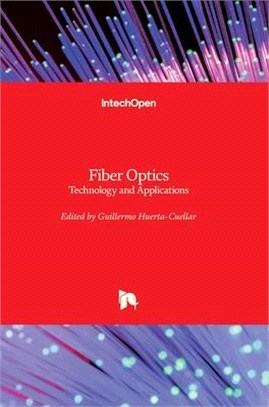 Fiber Optics: Technology and Applications