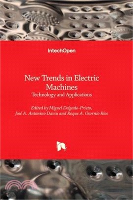 New Trends in Electric Machines - Technology and Applications