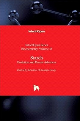 Starch: Evolution and Recent Advances