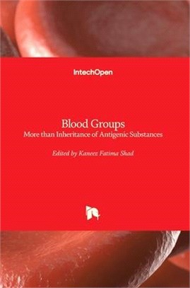 Blood Groups: More than Inheritance of Antigenic Substances