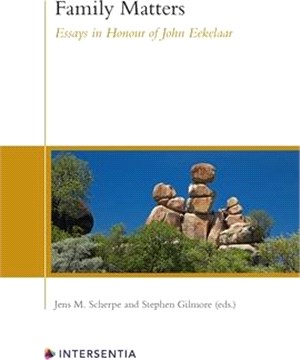 Family Matters: Essays in Honour of John Eekelaar