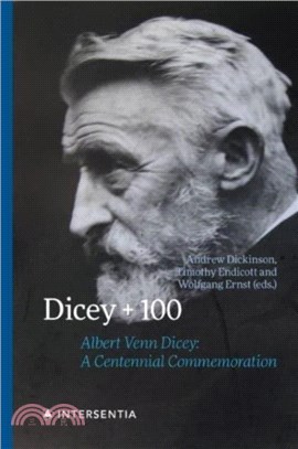 Dicey + 100：Albert Venn Dicey: A Centennial Commemoration