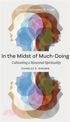 In the Midst of Much-Doing: Cultivating a Missional Spirituality