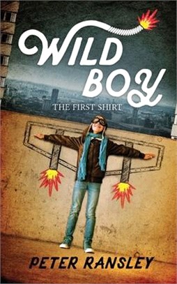 Wild Boy: The First Shirt