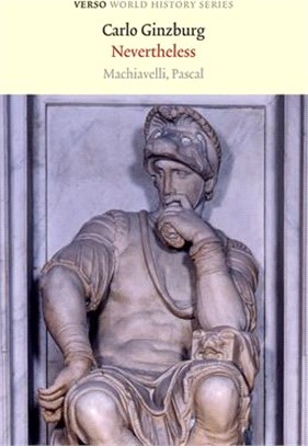 Nevertheless: Machiavelli, Pascal