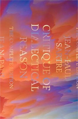 Critique of Dialectical Reason: The Complete Edition