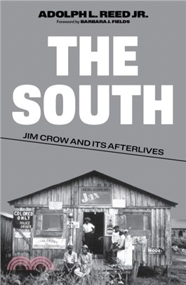 The South：Jim Crow and Its Afterlives