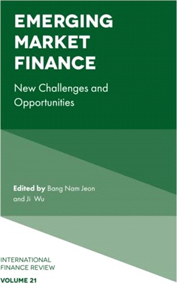Emerging Market Finance：New Challenges and Opportunities