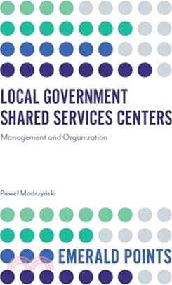 Local Government Shared Services Centers ― Management and Organization