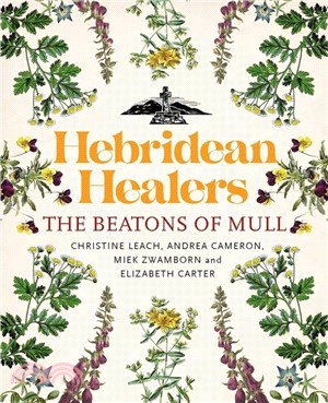 Hebridean Healers：The Beatons of Mull