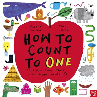 How to Count to ONE : (And don't even THINK about bigger numbers!)