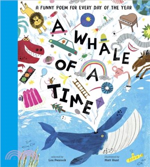 A Whale of a Time：A Funny Poem for Every Day of the Year