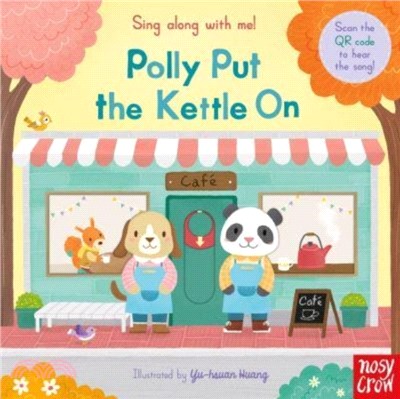 Sing Along With Me! Polly Put the Kettle On (硬頁推拉書)(附音檔QRcode)