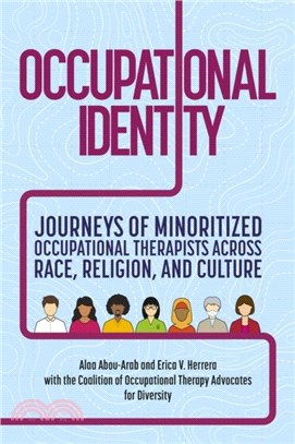 Occupational Identity：Journeys of Minoritized Occupational Therapists Across Race, Religion, and Culture