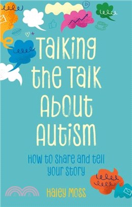 Talking the Talk About Autism：How to share and tell your story