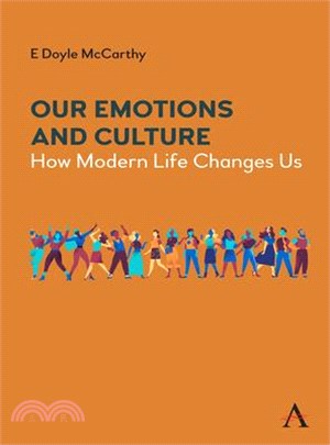 Culture and Our Emotions: How Modern Life Changes Us