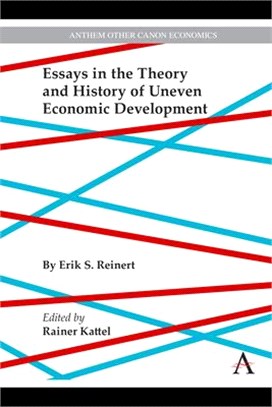 Essays in the Theory and History of Uneven Economic Development