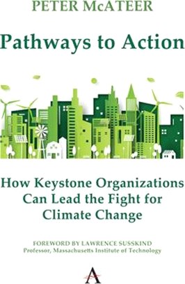 Pathways to Action, How Keystone Organizations Can Lead the Fight for Climate Change