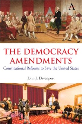 The Democracy Amendments: A Program for Constitutional Reform