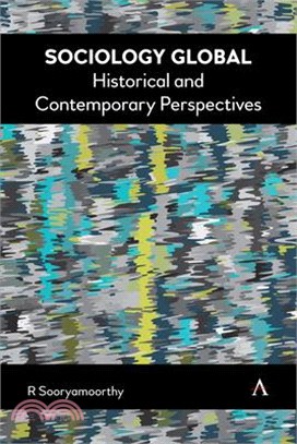 Sociology Global: Historical and Contemporary Perspectives