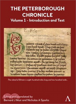 The Peterborough Chronicle, Volume 1: Introduction and Text