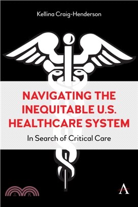 Navigating the Inequitable U.S. Healthcare System：In Search of Critical Care