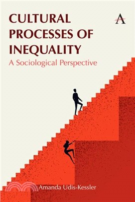 Cultural Processes of Inequality：A Sociological Perspective