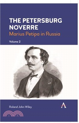 The Petersburg Noverre, Volume: 2：Marius Petipa in Russia