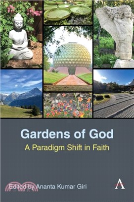 Gardens of God：A Paradigm Shift in Faith