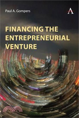 Financing the Entrepreneurial Venture: A Casebook