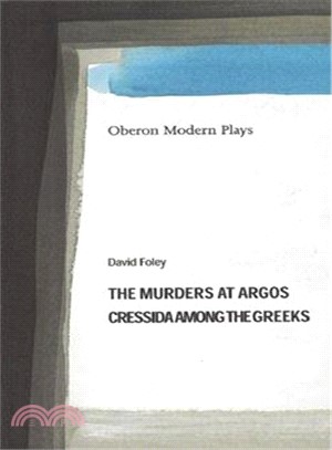 The Murders at Argos ― Cressida Among the Greeks
