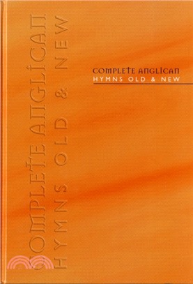 Complete Anglican Hymns Old and New