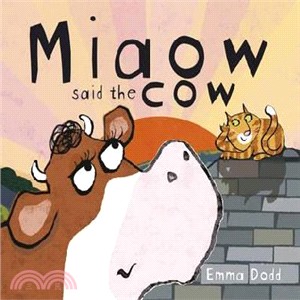 Miaow Said The Cow