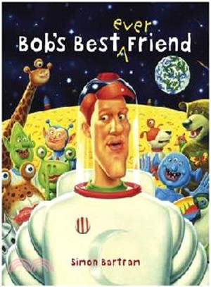 Bob'S Best Ever Friend